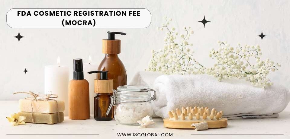 FDA Cosmetic Facility Registration and Listing Fee FDA Cosmetic Facility Registration and Listing Fee